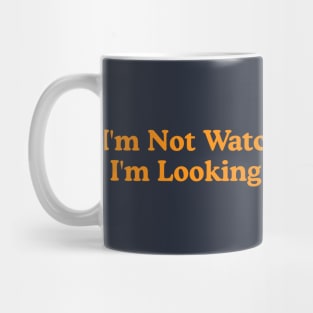 I'm Not Watching the Game, I'm Looking up the Roster - Funny Tailgate Y2K Aesthetic Mug